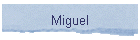 Miguel